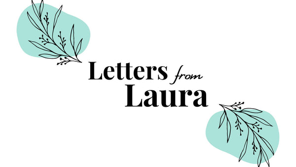 Letters from Laura: June 2022