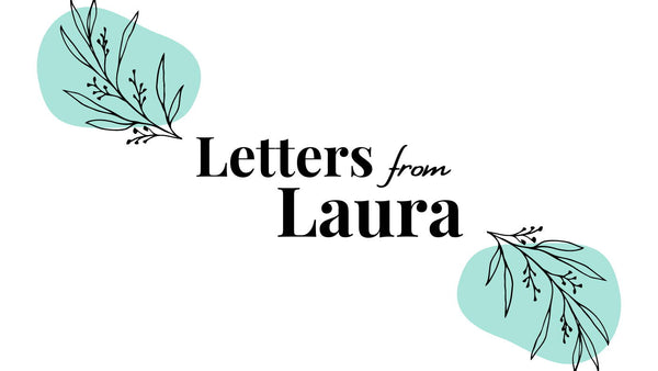 Letters from Laura: Fall 2021